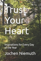 Trust Your Heart: Inspirations for Every Day of the Year B0GHPBCTBZ Book Cover