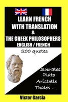 Learn French with Greek translation and philosophers - 200 quotes B0B5KK2T29 Book Cover