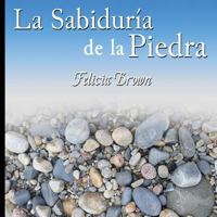 La Sabiduría de la Piedra 1537575309 Book Cover