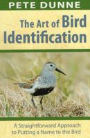The Art of Bird Identification: A Straightforward Approach to Putting a Name to the Bird B00K5876NG Book Cover