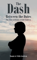 The Dash Between the Dates B0GVGKXQ3K Book Cover