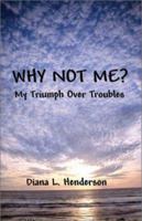 Why Not Me? 1592867375 Book Cover