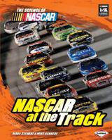NASCAR at the Track (The Science of Nascar) 0822590034 Book Cover