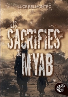 Les sacrifiés de Myab: Roman finaliste coup de coeur (French Edition) 2493424697 Book Cover