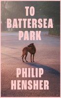 To Battersea Park 0008323119 Book Cover