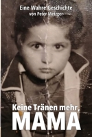 Keine Tränen mehr Mama B0BW2KMFMX Book Cover