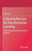 Understanding E-Portfolios in Teacher Education: Critical Reflection for Transformative Learning 3319019546 Book Cover