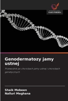 Genodermatozy jamy ustnej: Przewodnik po chorobach jamy ustnej i chorobach genetycznych (Polish Edition) 6208803578 Book Cover