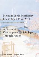Memoirs of My Missionary Life In Japan 1959-2010 0877231141 Book Cover