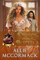 Deseos en una Botella (La Magia de los Deseos y los Sueños) (Spanish Edition) 1955716145 Book Cover