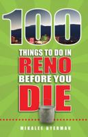 100 Things to Do in Reno Before You Die 1681060671 Book Cover