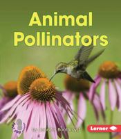 Animal Pollinators 1467760692 Book Cover