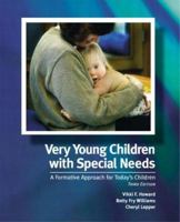Very Young Children with Special Needs: A Formative Approach for Today's Children (3rd Edition) 0131127950 Book Cover
