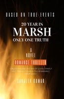 20 Year in Marsh Only One Truth B08LNBH86S Book Cover