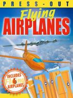 Press-Out Flying Airplanes 1782124365 Book Cover
