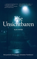 Die Unsichtbaren: Eine poetische Anklage gegen Schwedens Taxisklaverei (German Edition) 9199072343 Book Cover