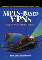 MPLS-Based VPNs Designing Advanced Virtual Networks 0130282251 Book Cover