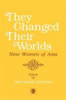 They Changed Their Worlds 0819163104 Book Cover