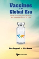 Vaccines In The Global Era: How To Deal Safely And Effectively With The Pandemics Of Our Time 1800612044 Book Cover