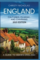 England: Cultured, Classic, and Charming B0CNL2KG37 Book Cover
