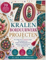70 kralen BORDUURWERK PROJECTEN: Een vrolijk, leuk en stapsgewijs projectElk onderdeel is een complete afbeeldingspagina om te genereren, van de eerste kraal tot het afgewerkte stuk. B0H6XT842Q Book Cover