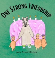 One Strong Friendship B0GRSPDJ62 Book Cover