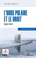 L'ours polaire et le droit: Signaux d'alerte (Zoosémiotique) (French Edition) 234319680X Book Cover
