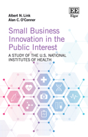 Small Business Innovation in the Public Interest: A Study of the U.S. National Institutes of Health 1035330164 Book Cover