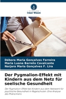 Der Pygmalion-Effekt mit Kindern aus dem Netz für seelische Gesundheit (German Edition) 6207687205 Book Cover