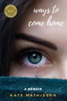 Ways to Come Home 1925183661 Book Cover