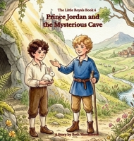 The Little Royals: Prince Jordan and the Mysterious Cave B0HJRNNYW6 Book Cover