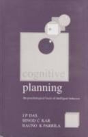 Cognitive Planning: The Psychological Basis of Intelligent Behaviour 0803992874 Book Cover