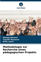 Methodologie zur Recherche eines pädagogischen Projekts 6205876507 Book Cover