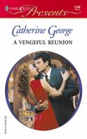 A Vengeful Reunion 0373121660 Book Cover