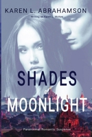 Shades of Moonlight 1456484850 Book Cover