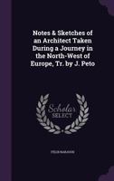 Notes And Sketches Of An Architect Taken During A Journey In The Northwest Of Europe 1164945114 Book Cover
