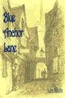 Blue Anchor Lane 1517172373 Book Cover