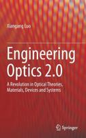 Engineering Optics 2.0: A Revolution in Optical Theories, Materials, Devices and Systems 9811357544 Book Cover