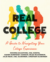 Real College: A Guide to Navigating Your College Experience 1554815894 Book Cover