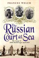 The Russian Court at Sea 1907595708 Book Cover