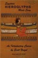 Egyptian Hieroglyphs Made Easy 0976845644 Book Cover