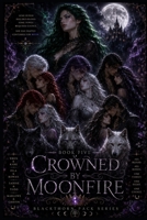 Book Five: Crowned by Moonfire (The Blackthorn Pack Series) B0HDN1RB13 Book Cover