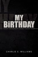 My Birthday 1450061613 Book Cover