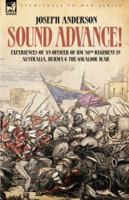 Sound Advance: Experiences of an Officer of HM 50th Regt. in Australia, Burma and the Gwalior War in India 1846771420 Book Cover