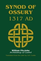 Synod of Ossury: 1317 AD B0DZPDQRT3 Book Cover