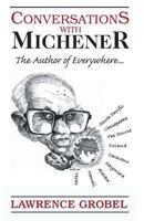 Conversations with Michener: The Author of Everywhere... 1500754587 Book Cover