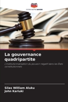 La gouvernance quadripartite (French Edition) 6630226488 Book Cover