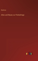 Altes Und Neues Zur Flottenfrage 1166750930 Book Cover