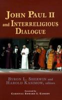 John Paul II and Interreligious Dialogue (Faith Meets Faith Series) 1570752605 Book Cover