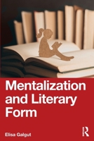 Mentalization and Literary Form 103268562X Book Cover